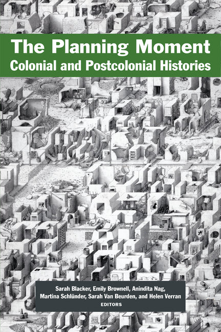 Planning Moment: Colonial and Postcolonial Histories - Ingram