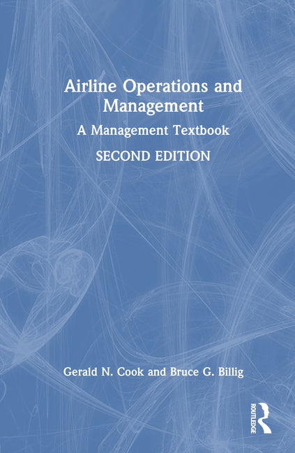 Airline Operations and Management: A Management Textbook - Ingram