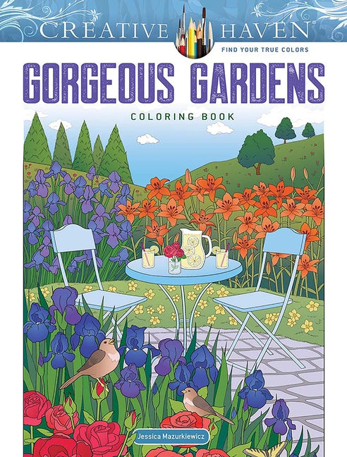 Creative Haven Gorgeous Gardens Coloring Book - Ingram