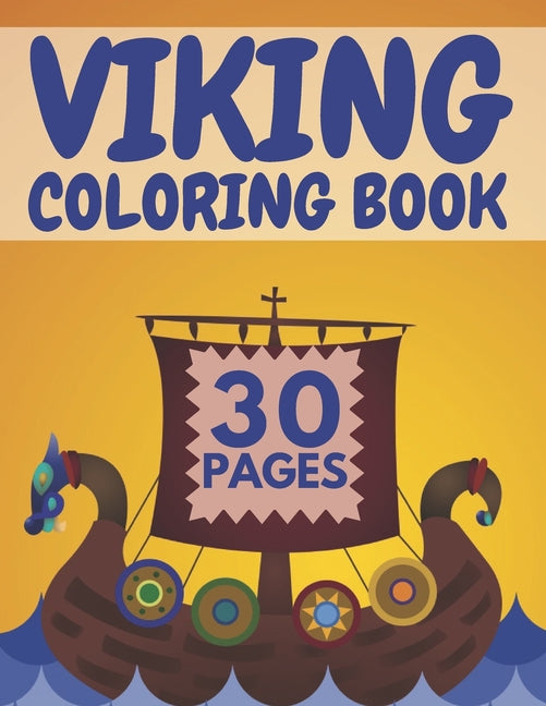 Viking Coloring Book: Featuring Vikings Berserkers Ships And More - Ingram