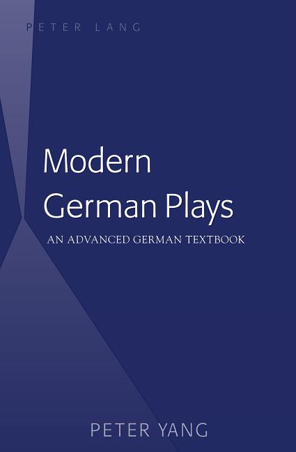 Modern German Plays: An Advanced German Textbook - Ingram