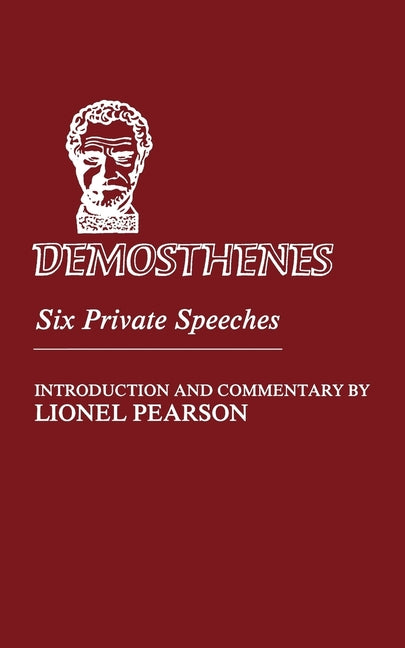 Demosthenes: Six Private Speeches - Ingram