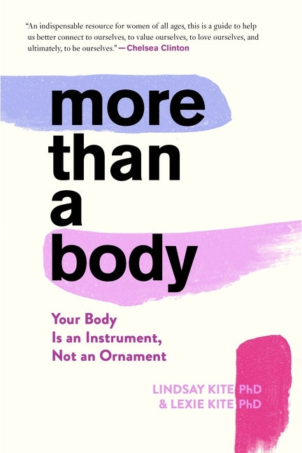 More Than a Body: Your Body Is an Instrument, Not an Ornament - Ingram