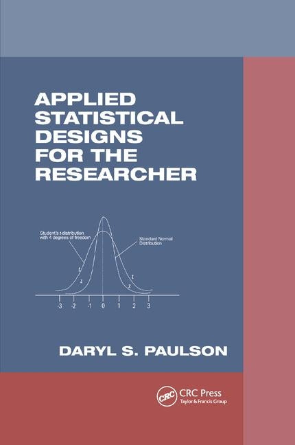 Applied Statistical Designs for the Researcher - Ingram