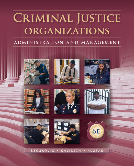 Criminal Justice Organizations: Administration and Management - Ingram