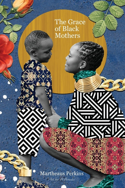 Grace of Black Mothers - Ingram