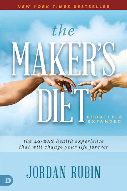 Maker's Diet: Updated and Expanded: The 40-Day Health Experience That Will Change Your Life Forever - Ingram
