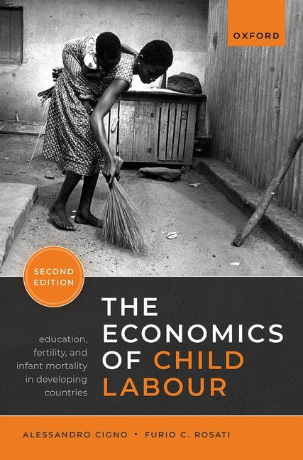 Economics of Child Labour: Education, Fertility, and Infant Mortality in Developing Countries - Ingram