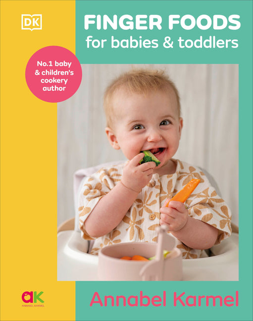 Finger Foods for Babies and Toddlers: From the No. 1 Children's Cookbook Author - Ingram