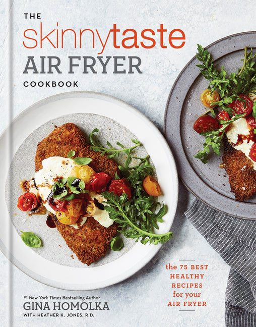 Skinnytaste Air Fryer Cookbook: The 75 Best Healthy Recipes for Your Air Fryer - Ingram