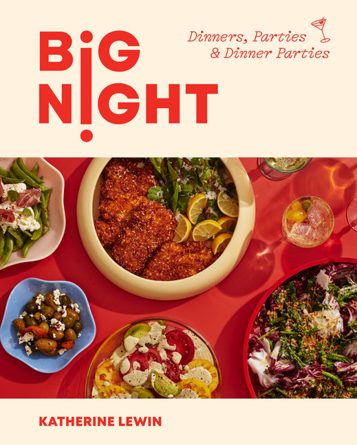 Big Night: Dinners, Parties & Dinner Parties - A Cookbook - Ingram