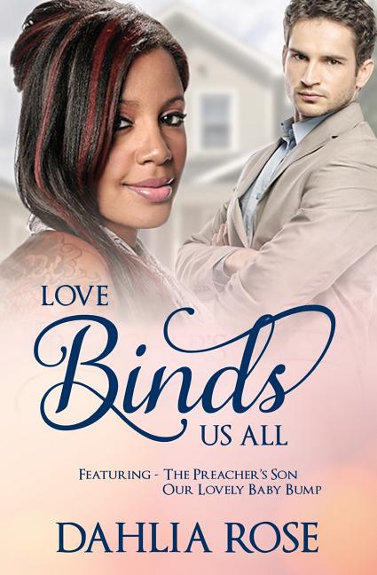 Love Binds Us All: Featuring The Preacher's Son and Our Lovely Baby Bump - Ingram