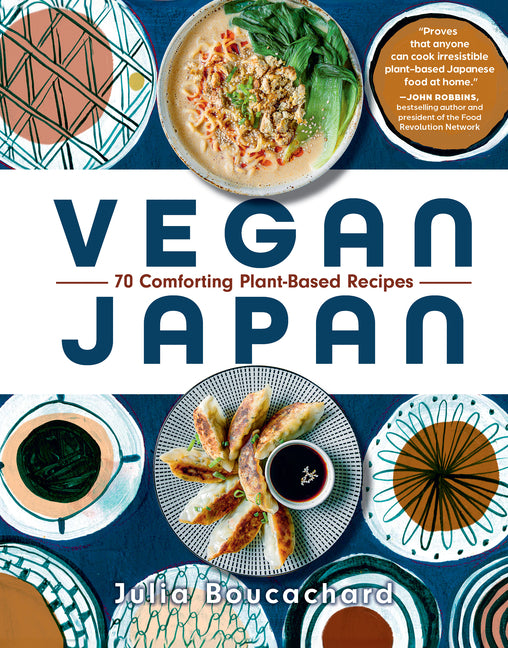 Vegan Japan: 70 Comforting Plant-Based Recipes - Ingram