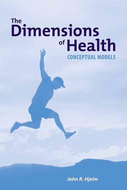 Dimensions of Health: Conceptual Models: Conceptual Models - Ingram
