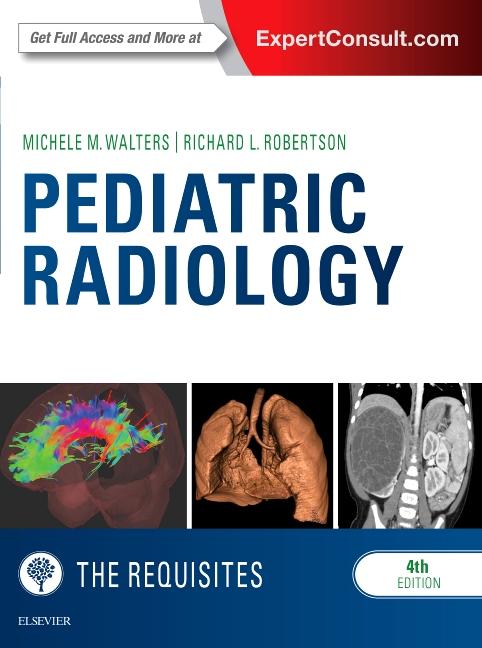 Pediatric Radiology: The Requisites - Ingram