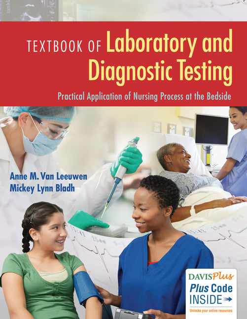 Textbook of Laboratory and Diagnostic Testing: Practical Application of Nursing Process at the Bedside - Ingram