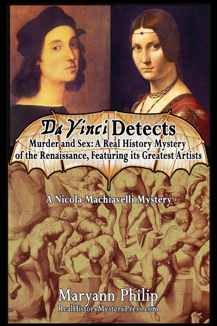Da Vinci Detects: Murder and Sex: A Real History Mystery of the Renaissance, Featuring its Greatest Artists - Ingram