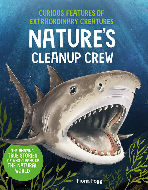 Curious Features of Extraordinary Creatures: Nature's Cleanup Crew (Co-Edition) - Ingram