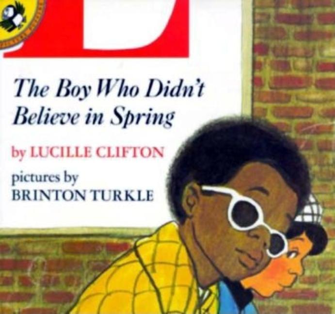 Boy Who Didn't Believe in Spring (Unicorn) - Ingram