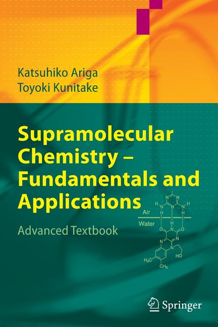 Supramolecular Chemistry - Fundamentals and Applications: Advanced Textbook (2006) - Ingram