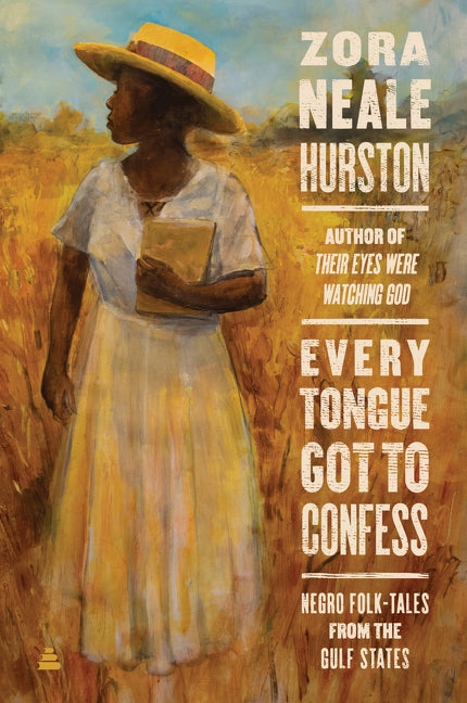 Every Tongue Got to Confess: Negro Folk-Tales from the Gulf States - Ingram