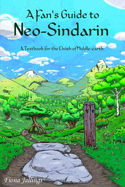 Fan's Guide to Neo-Sindarin: A Textbook for the Elvish of Middle-earth - Ingram