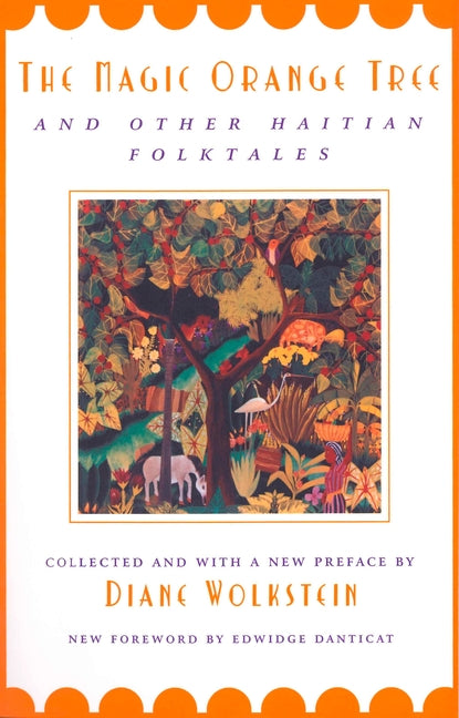 Magic Orange Tree: and Other Haitian Folktales (Revised) - Ingram