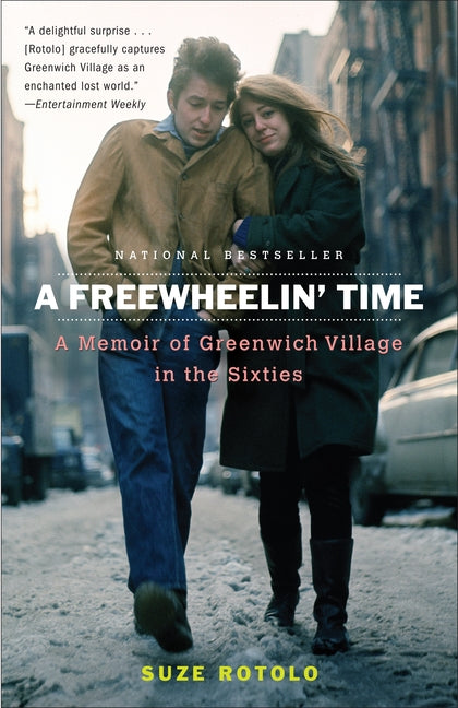 Freewheelin' Time: A Memoir of Greenwich Village in the Sixties - Ingram