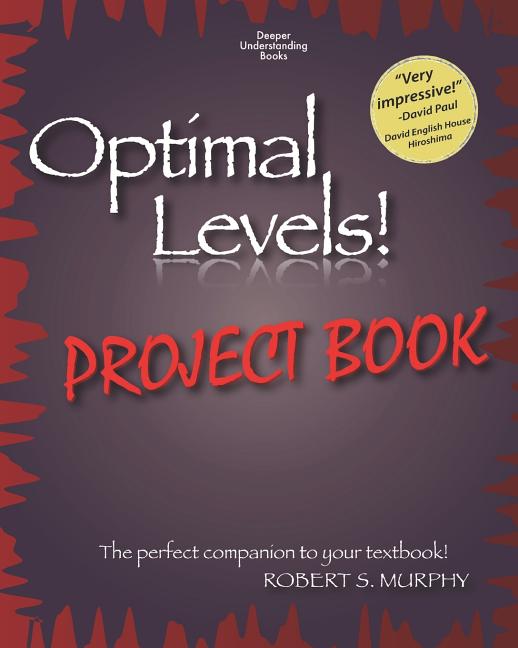 Optimal Levels! PROJECT BOOK: The perfect companion to your textbook! - Ingram