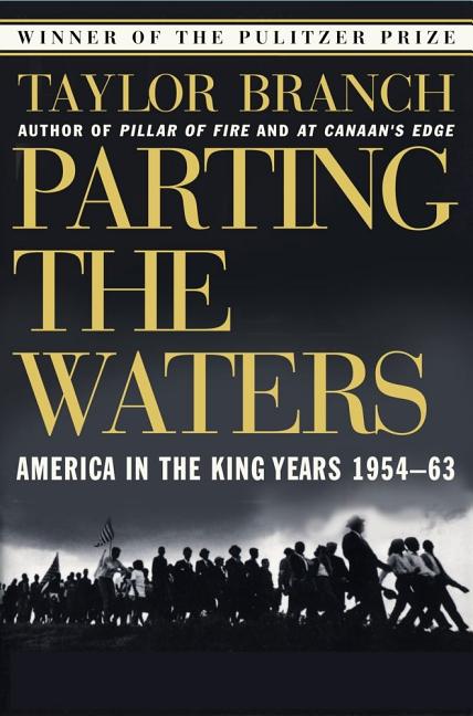 Parting the Waters: America in the King Years 1954-63 - Ingram