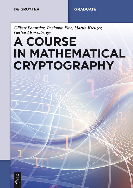 Course in Mathematical Cryptography - Ingram