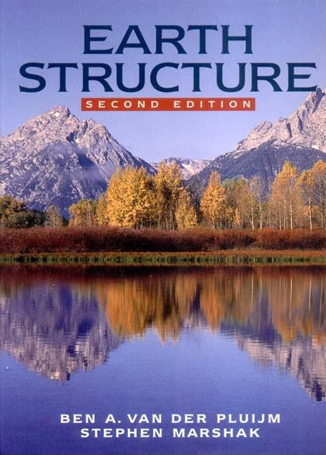 Earth Structure: An Introduction to Structural Geology and Tectonics - Ingram