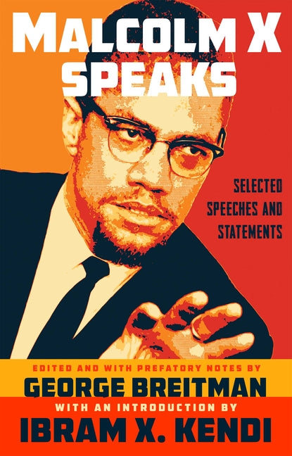 Malcolm X Speaks: Selected Speeches and Statements - Ingram