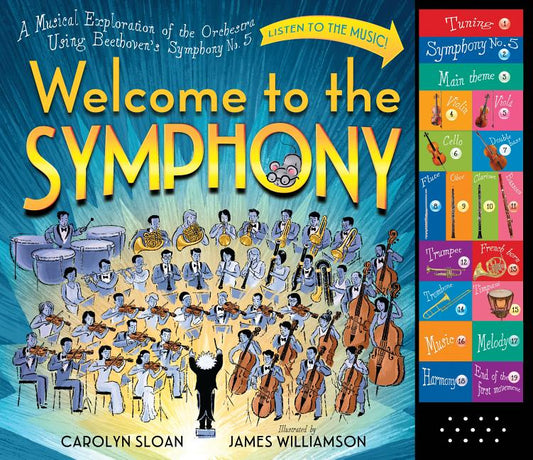 Welcome to the Symphony: A Musical Exploration of the Orchestra Using Beethoven's Symphony No. 5 [With Battery] - Ingram