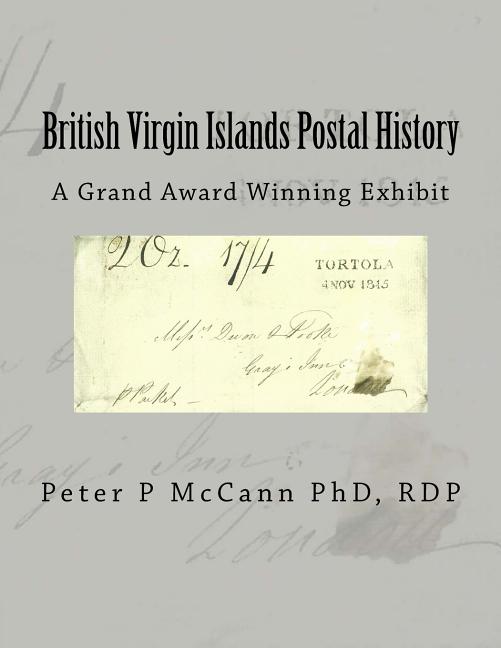 British Virgin Islands Postal History: A Grand Award Winning Exhibit - Ingram