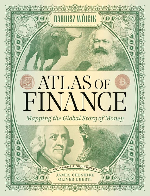 Atlas of Finance: Mapping the Global Story of Money - Ingram