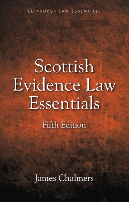 Scottish Evidence Law Essentials - Ingram