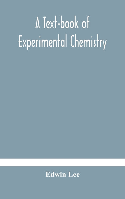 text-book of experimental chemistry (with descriptive notes for students of general inorganic chemistry - Ingram