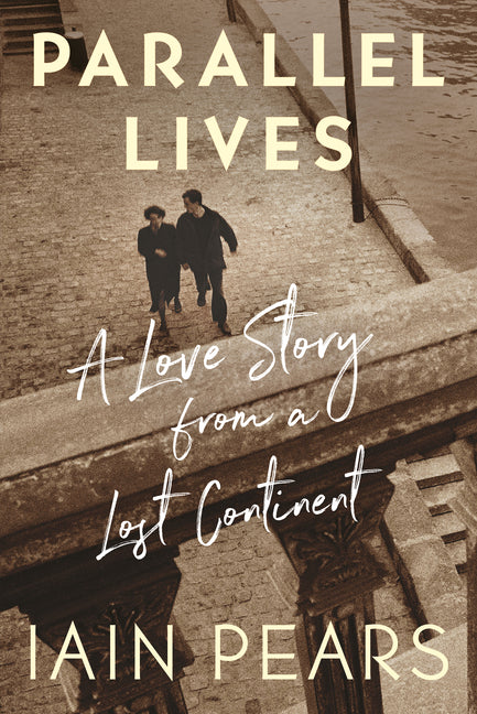 Parallel Lives: A Love Story from a Lost Continent - Ingram