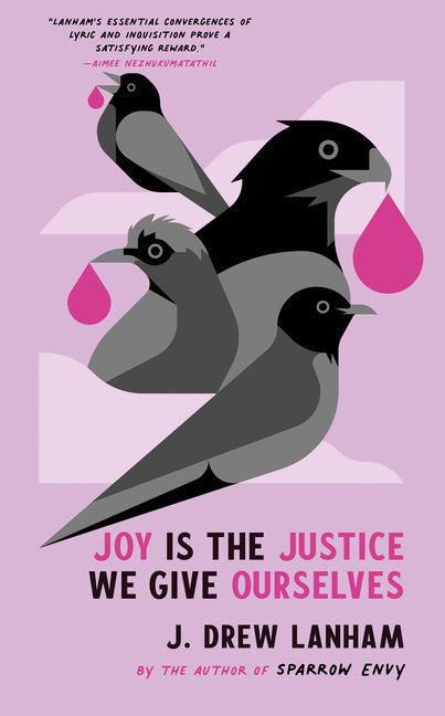 Joy Is the Justice We Give Ourselves - Ingram