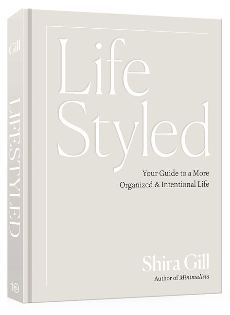 Lifestyled: Your Guide to a More Organized & Intentional Life - Ingram