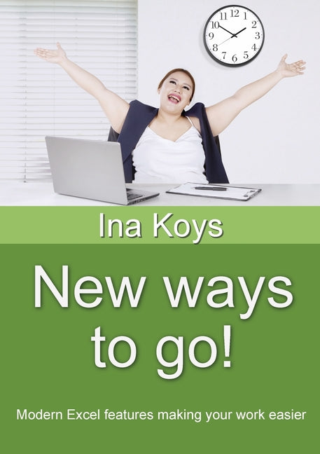 New ways to go!: Modern Excel features making your work easier - Ingram