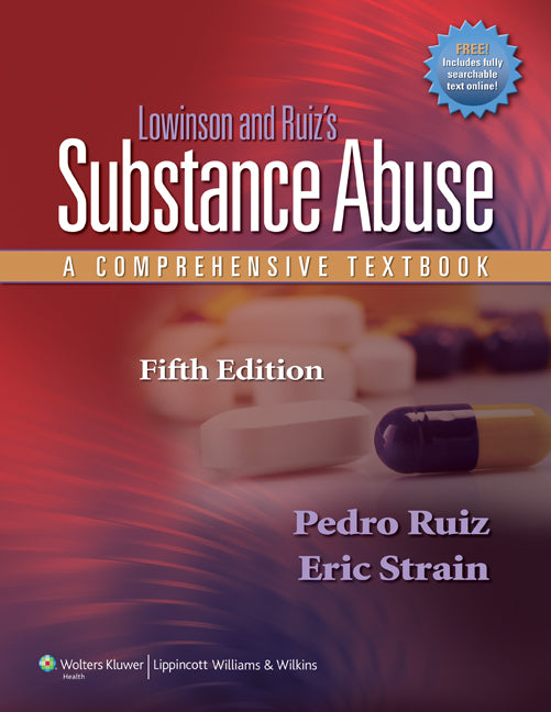 Lowinson and Ruiz's Substance Abuse: A Comprehensive Textbook [With Access Code] - Ingram