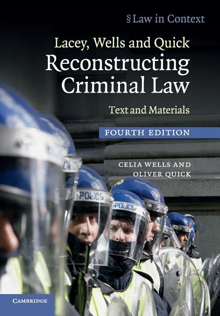 Lacey, Wells and Quick Reconstructing Criminal Law (Revised) - Ingram