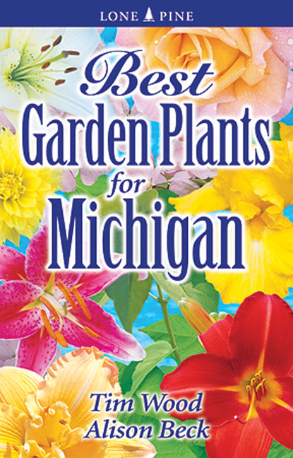 Best Garden Plants for Michigan - Ingram