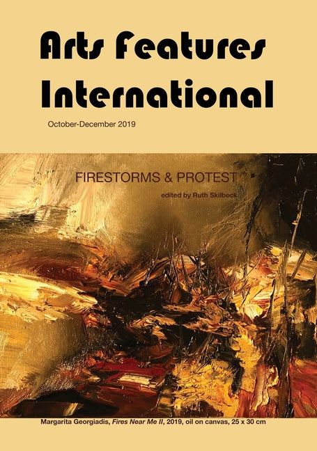 Arts Features International: Firestorms & Protest - Ingram
