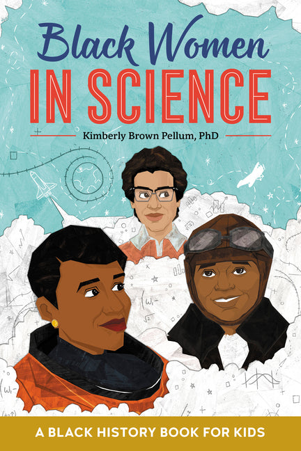 Black Women in Science: A Black History Book for Kids - Ingram