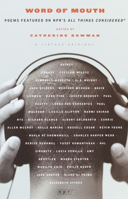 Word of Mouth: Poems Featured on Npr's All Things Considered - Ingram