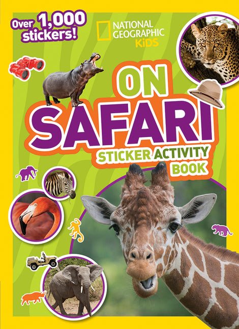 National Geographic Kids on Safari Sticker Activity Book: Over 1,000 Stickers! - Ingram