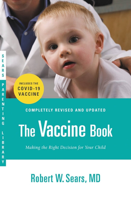 Vaccine Book: Making the Right Decision for Your Child (Updated in 2023) (Revised, Updated) - Ingram